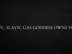 POV_ Slavic gas goddess owns you - Screenshot 6 of 16 - Pov